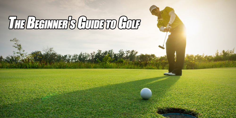 The Beginner's Guide to Golf